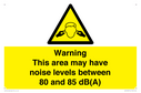 warning-this-area-may-have-noise-levels-between-80-and-85-dba~